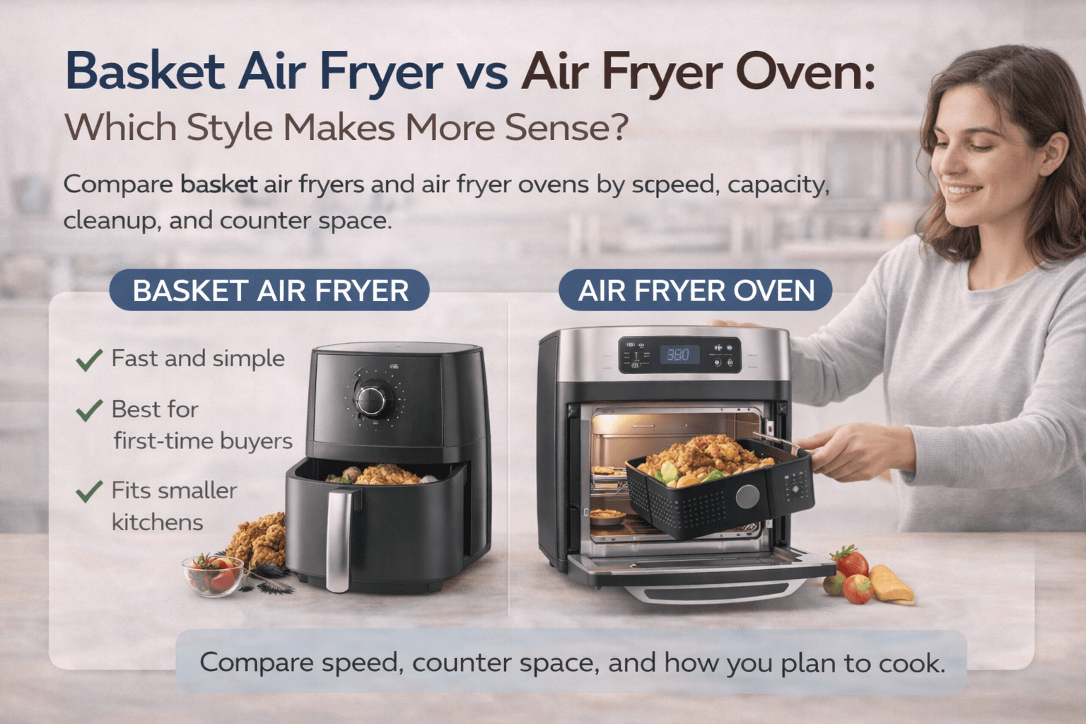Basket Air Fryer vs Air Fryer Oven: Which Style Makes More Sense?