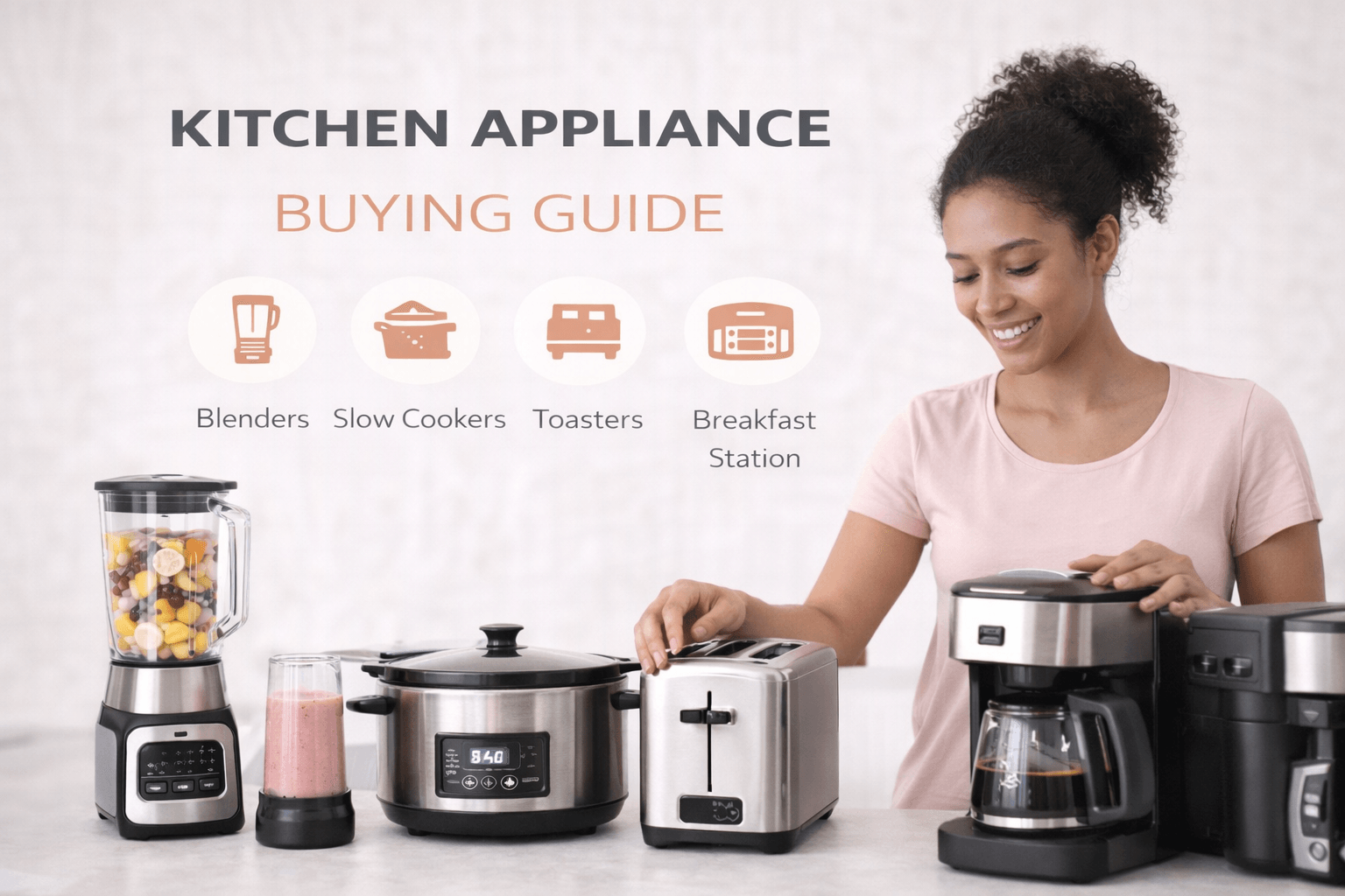 Kitchen Appliance Buying Guide: How To Choose Small Appliances That Save Time